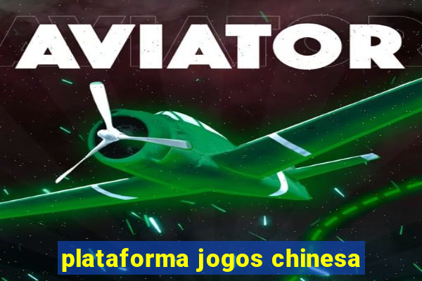 plataforma jogos chinesa